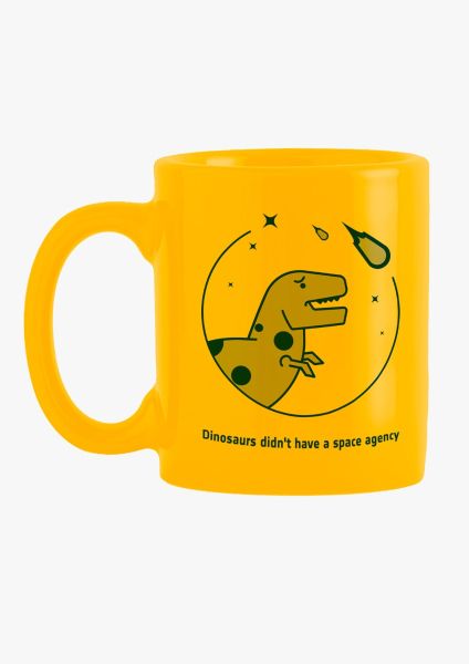 Dinosaurs didn't have a space agency Mug